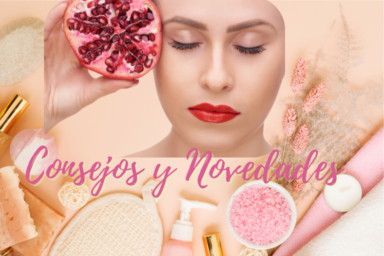 Consejos y Novedades - Mantén al día con tu belleza